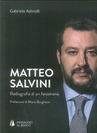 Immagine copertina libro Matteo Salvini. Radiografia di un fenomeno