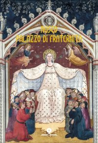 Immagine copertina libro Museo Palazzo di Fraternita. Ediz. italiana e inglese