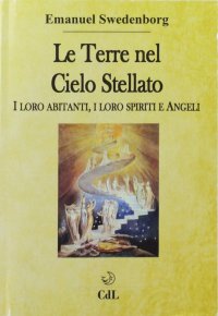 Immagine copertina libro Le terre nel cielo stellato. I loro abitanti, i loro spiriti e angeli