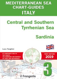 Immagine copertina libro Italy Central and Southern Tyrrhenian Sea, Sardinia. Mediterranean sea chart-guide. Ediz. multilingue. Vol. 3