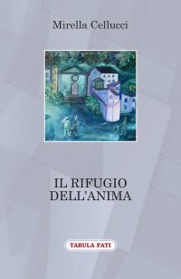 Immagine copertina libro Il rifugio dell'anima