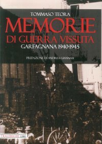 Immagine copertina libro Memorie di guerra vissuta. Garfagnana 1940-1945