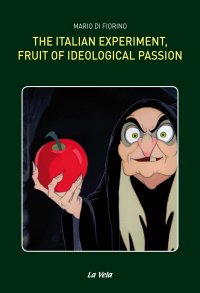 Immagine copertina libro The Italian experiment, fruit of ideological passion