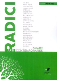 Immagine copertina libro Radici. Catalogo arti contemporanee. Ediz. illustrata