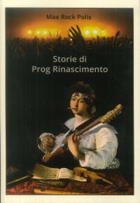 Immagine copertina libro Storie di prog rinascimento