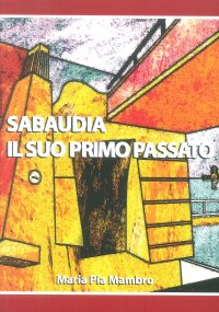 Immagine copertina libro Sabaudia il suo primo passato