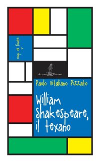 Immagine copertina libro William Shakespeare, il texano