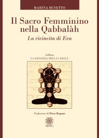 Immagine copertina libro Il sacro femminino nella Qabbalah. La rivincita di Eva