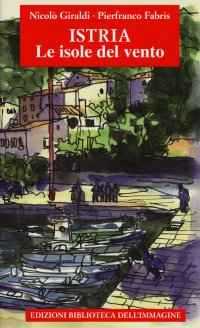 Immagine copertina libro Istria, le isole del vento