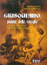 Immagine copertina libro Giusquiamo, pianta delle streghe. Fra ebbrezze rituali e medicine tradizionali