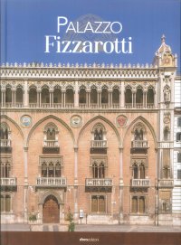 Immagine copertina libro Palazzo Fizzarotti. Ediz. illustrata