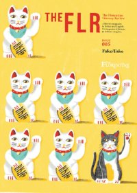 Immagine copertina libro The FLR. The Florentine Literary Review. Ediz. italiana e inglese. Vol. 5: Fake/Fake