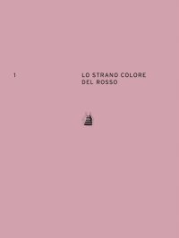 Immagine copertina libro Lo strano colore del rosso. Ediz. italiana e inglese