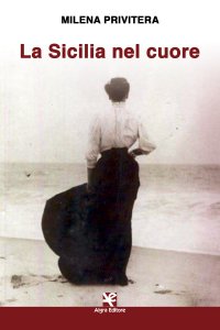 Immagine copertina libro La Sicilia nel cuore