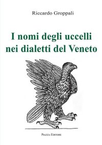 Immagine copertina libro I nomi degli uccelli nei dialetti del Veneto