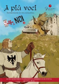 Immagine copertina libro Selfie di noi. Vol. 48: Liceo Scientifico e Linguistico Federico II di Altamura, Bari. A più voci