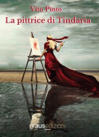 Immagine copertina libro La pittrice di Tindarìa