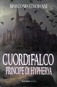 Immagine copertina libro Cuordifalco, principe di Hypherya
