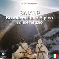 Immagine copertina libro SMALP. Scuola Militare Alpina dal 1964 al 2000