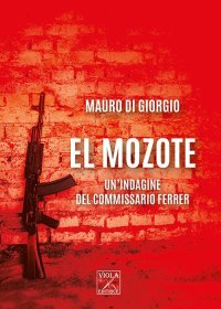 Immagine copertina libro El Mozote. Un'indagine del commissario Ferrer