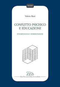 Immagine copertina libro Conflitto psichico e educazione. Fenomenologia e sperimentazione