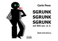 Immagine copertina libro Sgrunk Sgrunk Sgrunk nel XXI sec. d. C.