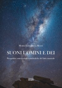 Immagine copertina libro Suoni uomini e dei. Prospettive antropologico-simboliche del fatto musicale
