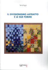 Immagine copertina libro Il divisionismo astratto e le sue forme