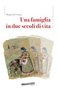 Immagine copertina libro Una famiglia in due secoli di vita