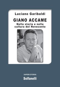 Immagine copertina libro Giano Accame. Nella storia e nella cultura del Novecento