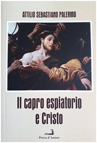 Immagine copertina libro Il capro espiatorio e Cristo