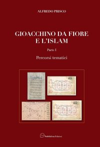 Immagine copertina libro Gioacchino da Fiore e l'Islam. Percorsi tematici-Percorsi figurati