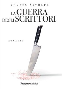 Immagine copertina libro La guerra degli scrittori