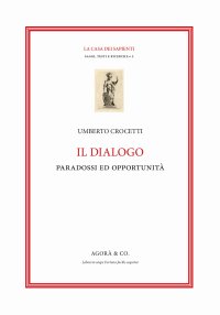 Immagine copertina libro Il dialogo. Paradossi e opportunità