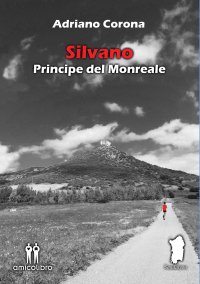 Immagine copertina libro Silvano. Principe del Monreale