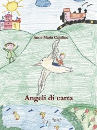 Immagine copertina libro Angeli di carta. Ediz. illustrata