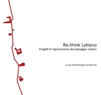Immagine copertina libro Re-think Latiano. Progetti di rigenerazione del paesaggio urbano