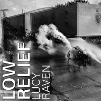 Immagine copertina libro Lucy Raven: Low Relief. Ediz. illustrata