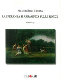Immagine copertina libro La speranza si arrampica sulle rocce