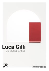 Immagine copertina libro Luca Gilli. Un musée après. Ediz. italiana e inglese
