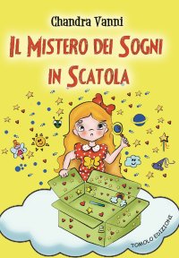 Immagine copertina libro Il mistero dei sogni in scatola