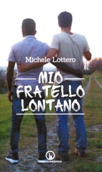 Immagine copertina libro Mio fratello lontano