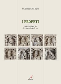 Immagine copertina libro I profeti sulla facciata del duomo di Modena