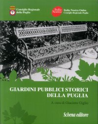 Immagine copertina libro Giardini pubblici storici della Puglia. Ediz. illustrata
