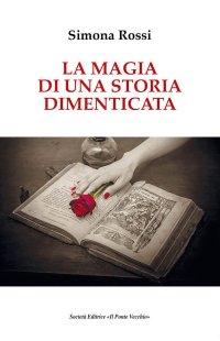 Immagine copertina libro La magia di una storia dimenticata