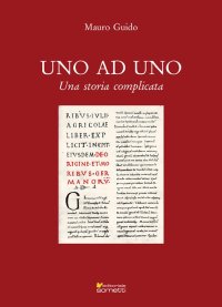 Immagine copertina libro Uno ad uno. Una storia complicata