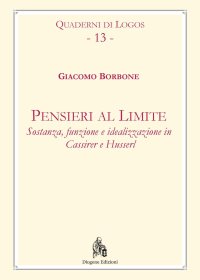 Immagine copertina libro Pensieri al limite. Sostanza, funzione e idealizzazione in Cassirer e Husserl