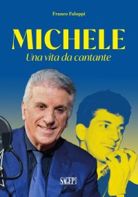 Immagine copertina libro Michele. Una vita da cantante