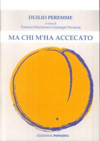 Immagine copertina libro Ma chi m'ha accecato