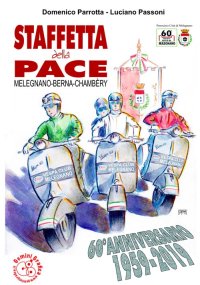 Immagine copertina libro Staffetta della Pace. Melegnano-Berna-Chambèry 60º anniversario 1959-2019